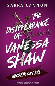 Book cover for "The Disappearance of Vanessa Shaw" by Sarra Cannon