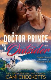 Book cover for "The Doctor Prince and the Outsider" by Cami Checketts