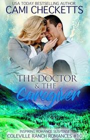 Book cover for "The Doctor & The Caregiver" by Cami Checketts