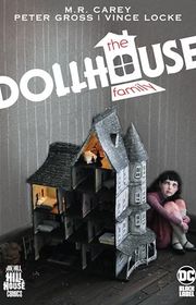 Book cover for "The Dollhouse Family" by Mike Carey