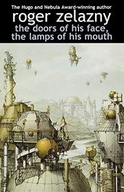 Book cover for "The Doors of His Face, the Lamps of His Mouth" by Roger Zelazny
