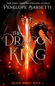 Book cover for "The Dragon King" by Penelope Barsetti