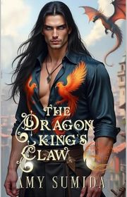 Book cover for "The Dragon King's Claw" by Amy Sumida