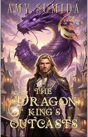 Book cover for "The Dragon King's Outcasts" by Amy Sumida