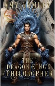 Book cover for "The Dragon King's Philosopher" by Amy Sumida