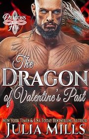 Book cover for "The Dragon of Valentine's Past" by Julia Mills