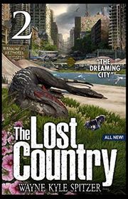 Book cover for "The Dreaming City" by Wayne Kyle Spitzer