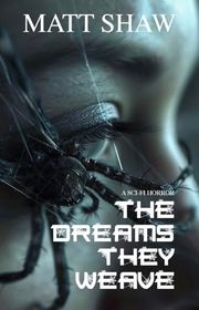 Book cover for "The Dreams They Weave" by Matt Shaw