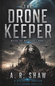 Book cover for "The Drone Keeper" by AR Shaw