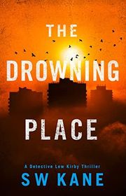 Book cover for "The Drowning Place" by SW Kane