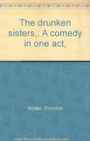Book cover for "The Drunken Sisters"
