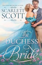 Book cover for "The Duchess Bride" by Scarlett Scott