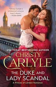 Book cover for "The Duke and Lady Scandal" by Christy Carlyle
