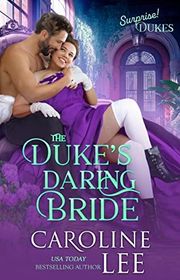 Book cover for "The Duke's Daring Bride" by Caroline Lee