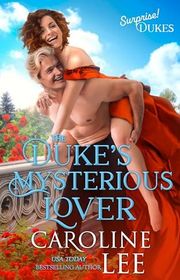 Book cover for "The Duke's Mysterious Lover" by Caroline Lee