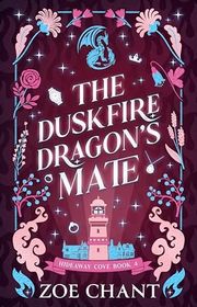 Book cover for "The Duskfire Dragon's Mate" by Zoe Chant