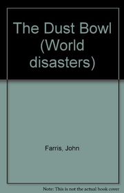 Book cover for "The Dust Bowl" by John Farris