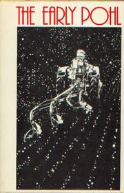 Book cover for "The Early Pohl" by Frederik Pohl