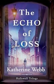 Book cover for "The Echo of Loss" by Katherine Webb