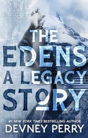 Book cover for "The Edens: A Legacy Short Story" by Devney Perry
