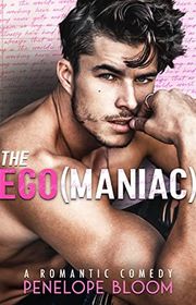 Book cover for "The Ego(maniac)" by Penelope Bloom
