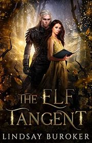 Book cover for "The Elf Tangent" by Lindsay Buroker