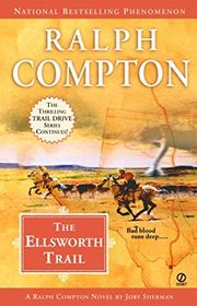 Book cover for "The Ellsworth Trail" by Ralph Compton