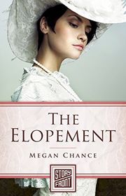 Book cover for "The Elopement" by Megan Chance