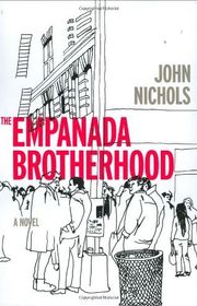 Book cover for "The Empanada Brotherhood" by John Nichols