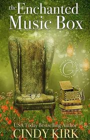 Book cover for "The Enchanted Music Box" by Cindy Kirk