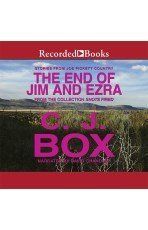 Book cover for "The End of Jim and Ezra" by CJ Box