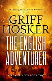 Book cover for "The English Adventurer" by Griff Hosker