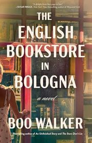 Book cover for "The English Bookstore in Bologna" by Boo Walker