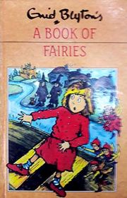 Book cover for "The Enid Blyton Book of Fairies" by Enid Blyton