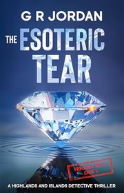 Book cover for "The Esoteric Tear" by GR Jordan