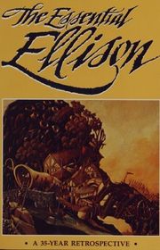 Book cover for "The Essential Ellison" by Harlan Ellison
