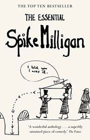 Book cover for "The Essential Spike Milligan"