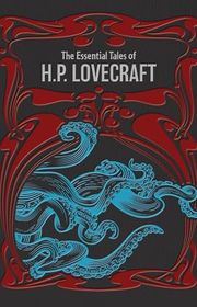 Book cover for "The Essential Tales of H.P. Lovecraft" by H. P. Lovecraft