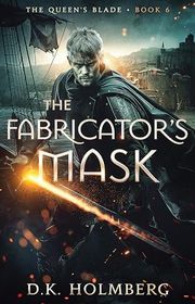 Book cover for "The Fabricator's Mask" by DK Holmberg