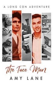 Book cover for "The Face Man" by Amy Lane