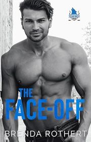 Book cover for "The Face-Off" by Brenda Rothert