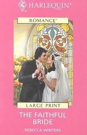 Book cover for "The Faithful Bride" by Rebecca Winters