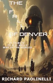 Book cover for "The Fall Of Denver" by Richard Paolinelli