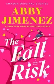 Book cover for "The Fall Risk" by Abby Jimenez