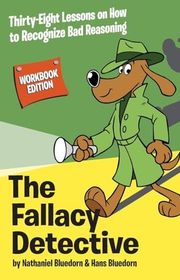 Book cover for "The Fallacy Detective" by Nathaniel Bluedorn
