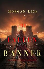 Book cover for "The Fallen Banner" by Morgan Rice