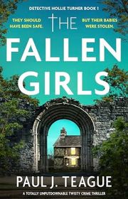 Book cover for "The Fallen Girls" by Paul J Teague