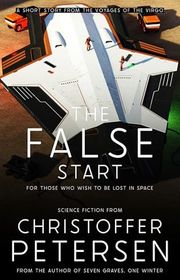 Book cover for "The False Start" by Christoffer Petersen