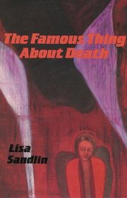 Book cover for "The Famous Thing About Death" by Lisa Sandlin