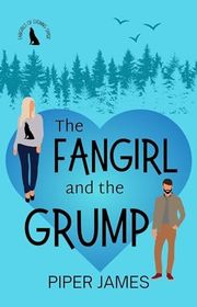 Book cover for "The Fangirl and the Grump" by Piper James